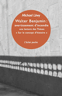 Walter Benjamin: avertissement d'incendie
